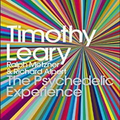 Free Book: The Psychedelic Experience by Timothy Leary